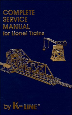 Complete Service Manual for Lionel Trains - Click to Buy