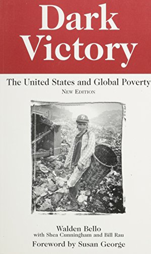 Dark Victory: The United States and Global Poverty - Click to Buy