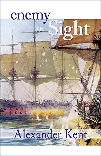 Enemy in Sight! (The Bolitho Novels) (Volume 10): v.10: The Richard Bolitho Novels: Vol 10 (Bolitho Novels (Paperback)) - Click to Buy