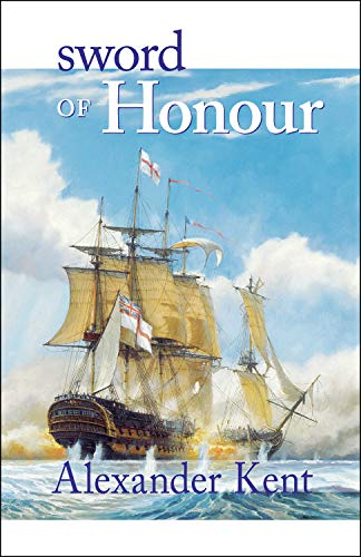 Sword of Honour: The Richard Bolitho Novels - Click to Buy