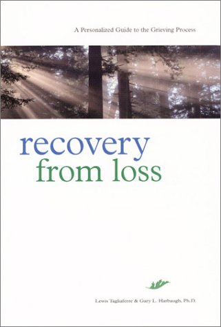 Recovery from Loss: A Personalized Guide to the Grieving Process - Click to Buy