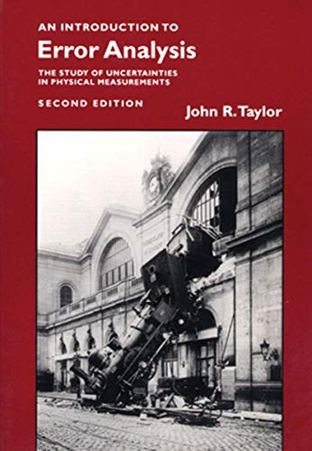 Introduction To Error Analysis: The Study of Uncertainties in Physical Measurements, second edition - Click to Buy