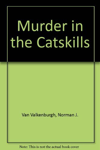 Murder in the Catskills - Click to Buy