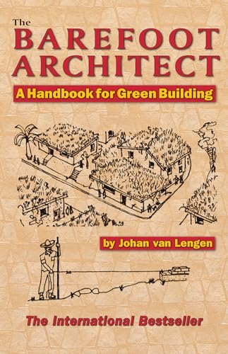 The Barefoot Architect: A Handbook for Green Building - Click to Buy