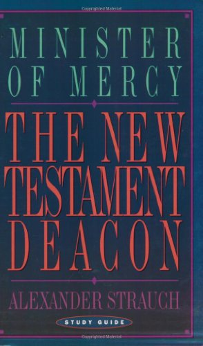 The New Testament Deacon (Study Guide)