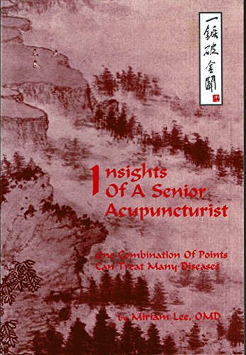 Insights of a Senior Acupuncturist: One Combination of Points Can Treat Many Diseases