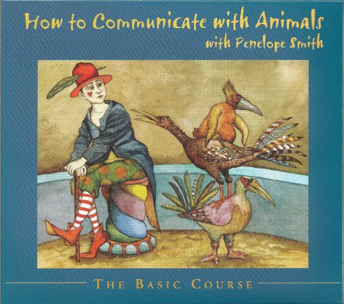 How to Communicate with Animals - The Basic Course - Click to Buy