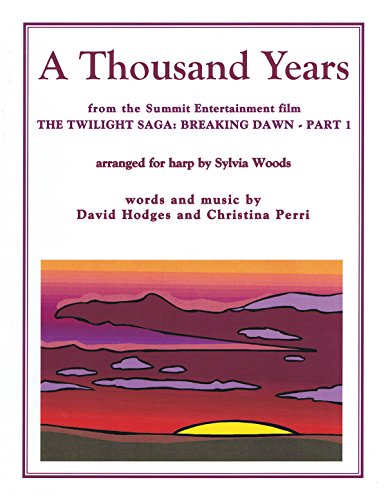 A Thousand Years from the Twilight Saga: Breaking Dawn, Part 1: Arranged for Harp - Click to Buy