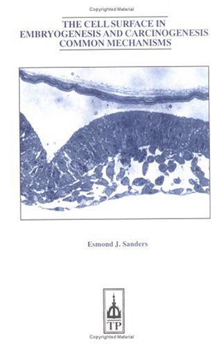 The Cell Surface in Embryogenesis and Carcinogenesis: Common Mechanisms - Click to Buy
