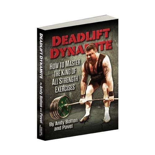 Deadlift Dynamite: How to Master the King of All Strength Exercises (Deadlift Dynamite) - Click to Buy