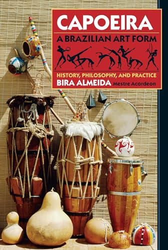 Capoeira: History, Philosophy, Practice: History, Philosophy, and Practice - Click to Buy