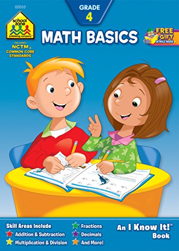School Zone Math Basics 4 Workbook: 32 Pages, 4th Grade, Addition, Subtraction, Multiplication, Division, Fractions, Rounding, Ages 9 to 10 (I Know It! Book Series)