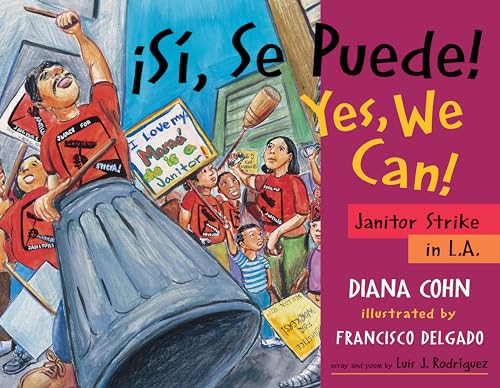 ¡Si, Se Puede! / Yes, We Can!: Janitor Strike in L.A. (English and Spanish Edition) - Click to Buy