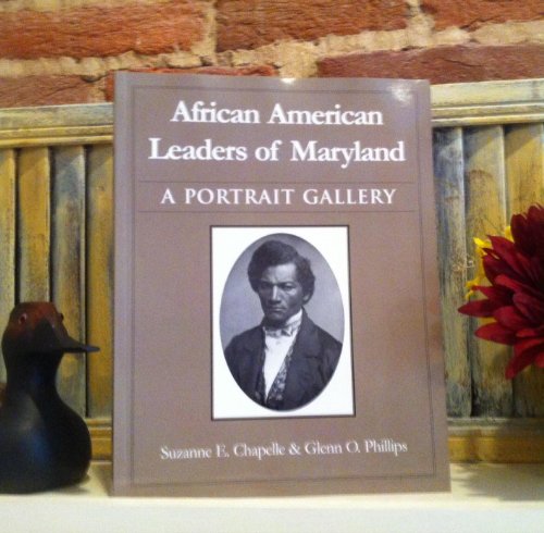 African American Leaders of Maryland: A Portrait Gallery - Click to Buy
