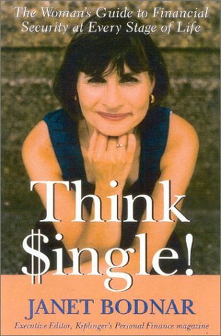 Think Single: The Woman's Guide to Financial Security at Every Stage of Life - Click to Buy