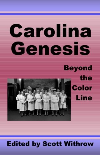 Carolina Genesis: Beyond the Color Line - Click to Buy