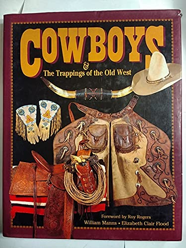 Cowboys & the Trappings of the Old West - Click to Buy