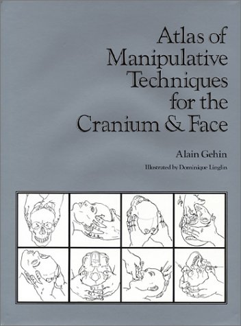 Atlas of Manipulative Techniques for the Cranium and Face - Click to Buy