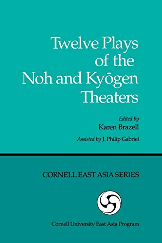 Twelve Plays of the Noh and Kyōgen Theaters - Click to Buy
