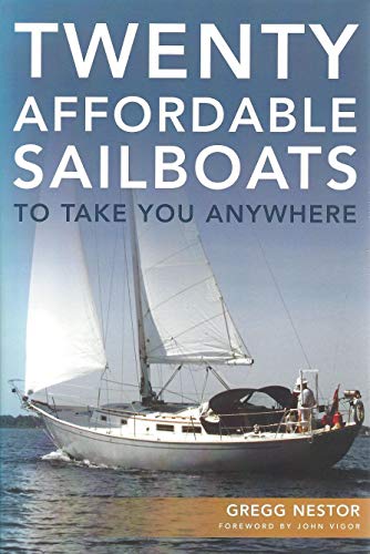 Twenty Affordable Sailboats to Take You Anywhere - Click to Buy