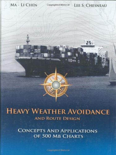 Heavy Weather Avoidance (Concepts and Applications of 500 Mb Charts) - Click to Buy