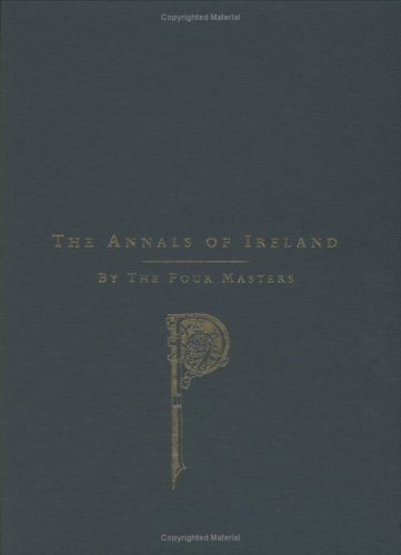 The Annals of Ireland by the Four Masters translated into English by Owen Connellan - Click to Buy