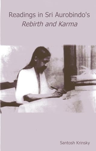 Reading in Sri Aurobindo's Rebirth and Karma - Click to Buy
