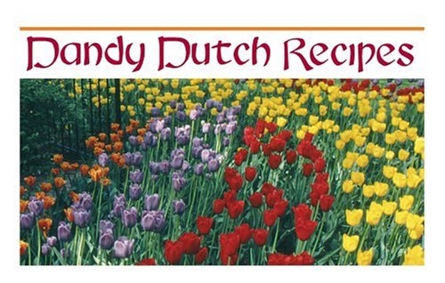 Dandy Dutch Recipes - Click to Buy
