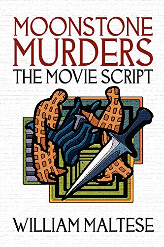 Moonstone Murders: The Movie Script - Click to Buy