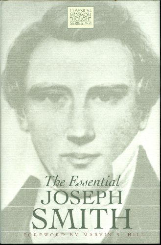 The Essential Joseph Smith (CLASSICS IN MORMON THOUGHT SERIES) - Click to Buy