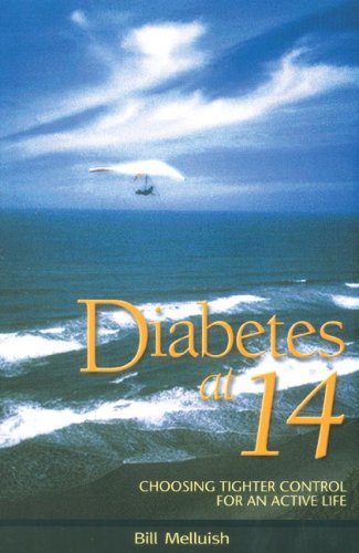 Diabetes at 14: Choosing Tighter Control for an Active Life - Click to Buy