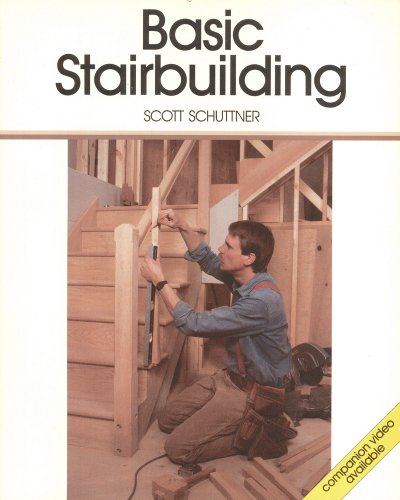 Basic Stairbuilding: with Scott Schuttner - Click to Buy