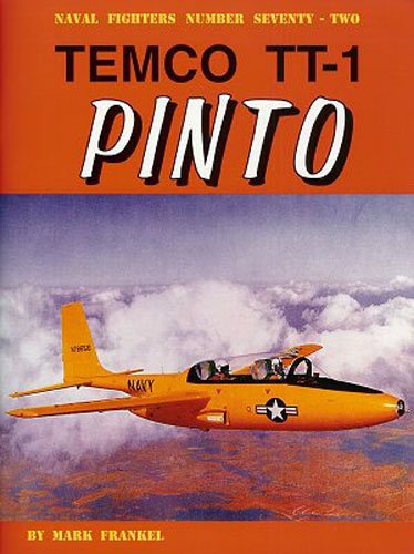 Temco TT-1 Pinto (Naval Fighters, 72)