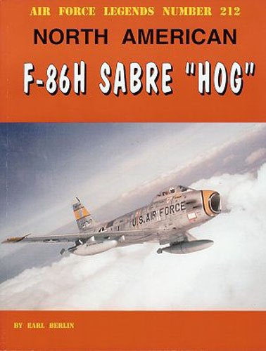 North American F-86H Sabre Hog (Air Force Legends, 212)