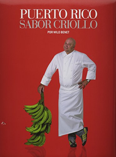Puerto Rico Sabor Criollo (Spanish Edition)
