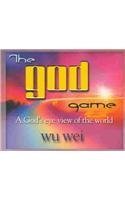 The God Game: A God's Eye View of the World - Click to Buy
