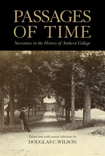 Passages Of Time: Narratives in the History of Amherst College