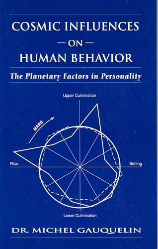 Cosmic Influences on Human Behavior (Planetary Factors in Personality) - Click to Buy