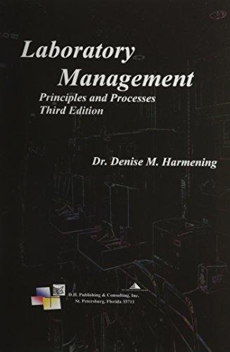 Laboratory Management, Principles and Processes, Third Edition - Click to Buy