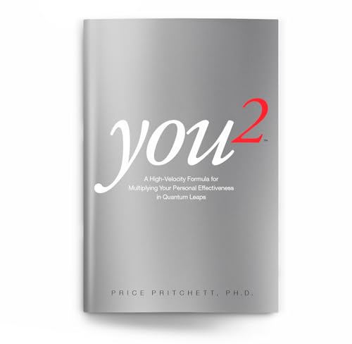 You 2: A High Velocity Formula for Multiplying Your Personal Effectiveness in Quantum Leaps - Click to Buy