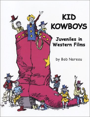 Kid Kowboys: Juveniles in Western Films
