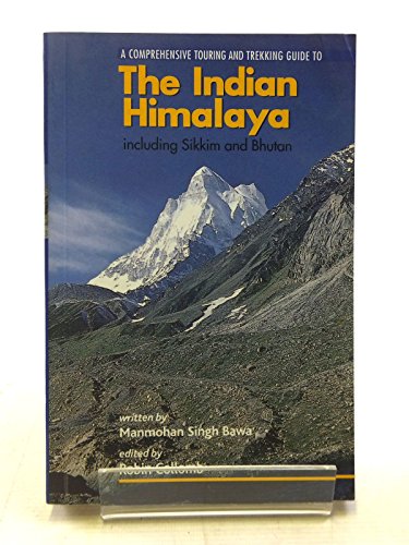 Indian Himalaya: Including Sikkim and Bhutan - Comprehensive Touring and Trekking Guide - Click to Buy