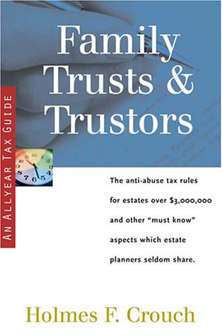 Family Trusts and Trustors (SERIES 400: OWNERS AND SELLERS) - Click to Buy