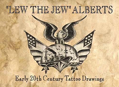 "Lew the Jew" Alberts: Early 20th Century Tattoo Drawings - Click to Buy