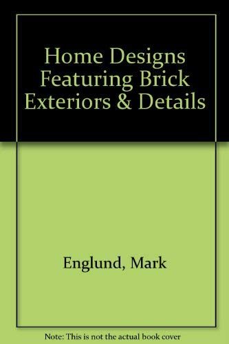 Home Designs Featuring Brick Exteriors & Details - Click to Buy