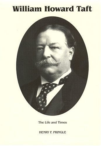 The Life & Times of William Howard Taft - Click to Buy