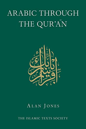 Arabic Through the Qur'an (Islamic Texts Society) - Click to Buy