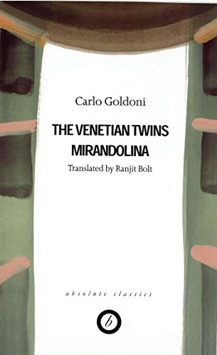 Goldoni: Two Plays - The Venetian Twins / Mirandolina (Absolute Classics) - Click to Buy