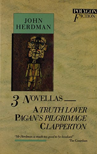 Three Novellas: A Truth Lover, Pagan's Pilgrimage, & Clapperton - Click to Buy