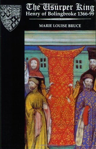 The Usurper King: Henry of Bolingbroke - Click to Buy